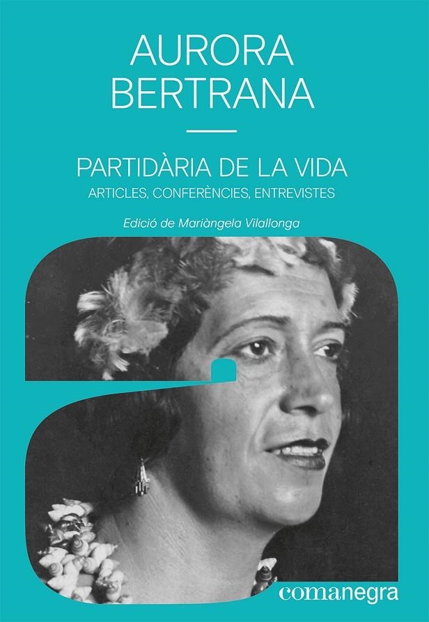 PARTIDÀRIA DE LA VIDA | 9788419590497 | BERTRANA, AURORA