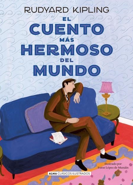CUENTO MÁS HERMOSO DEL MUNDO | 9788419599186 | KIPLING, RUDYARD
