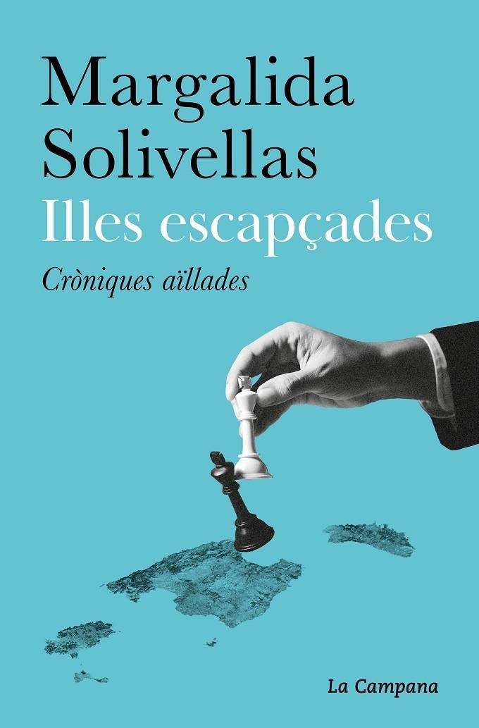 ILLES ESCAPÇADES | 9788419245472 | SOLIVELLAS, MARGALIDA