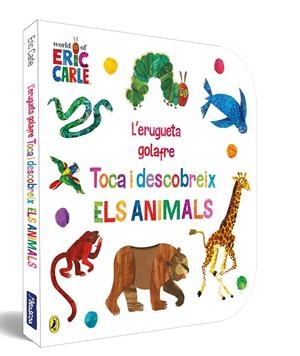ERUGUETA GOLAFRE. TOCA I DESCOBREIX ELS ANIMALS | 9788448864941 | CARLE, ERIC