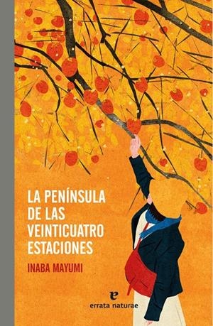 PENÍNSULA DE LAS VEINTICUATRO ESTACIONES | 9788419158406 | MAYUMI, INABA