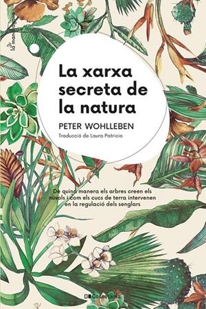 XARXA SECRETA DE LA NATURA, LA | 9788413562872 | WOHLLEBEN, PETER