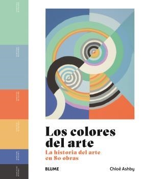 COLORES DEL ARTE, LOS | 9788419785053 | ASHBY, CHLOË