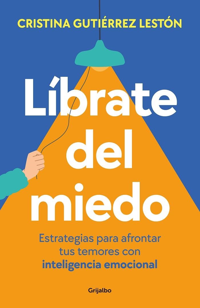 LÍBRATE DEL MIEDO | 9788425365218 | GUTIÉRREZ, CRISTINA