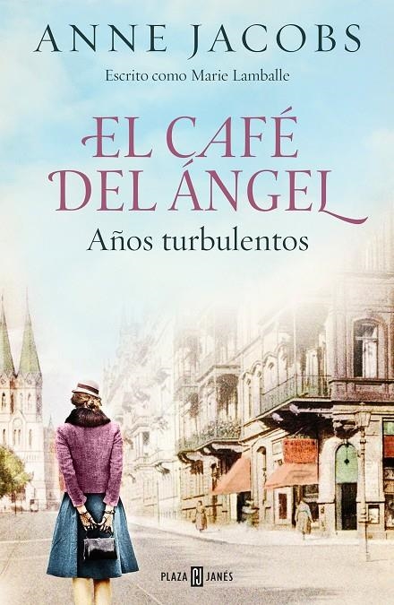 CAFÉ DEL ÁNGEL. AÑOS TURBULENTOS (CAFÉ DEL ÁNGEL 2) | 9788401025464 | JACOBS, ANNE