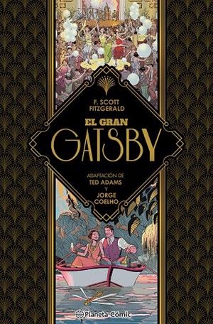 GRAN GATSBY (NOVELA GRÁFICA) | 9788411407403 | ADAMS, TED/FITZGERALD, FRANCIS SCOTT/COELHO, JORGE