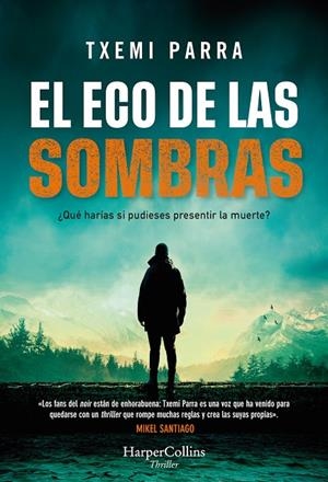 ECO DE LAS SOMBRAS | 9788491399650 | PARRA, TXEMI