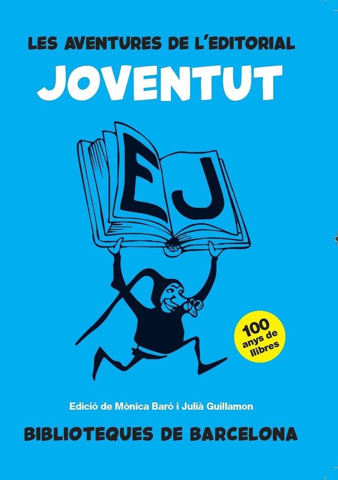 AVENTURES DE L'EDITORIAL JOVENTUT, LES | 9788491565390