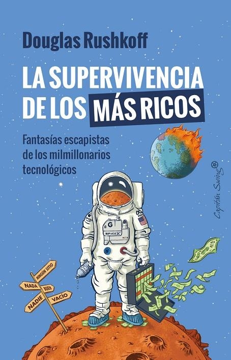 SUPERVIVENCIA DE LOS MÁS RICOS | 9788412708585 | RUSHKOFF, DOUGLAS