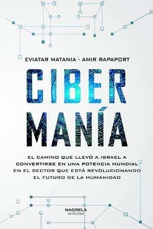 CIBERMANIA | 9788419426178 | MATANIA, EVIATAR/RAPAPORT, AMIR