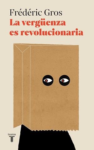 VERGÜENZA ES REVOLUCIONARIA | 9788430626199 | GROS, FRÉDÉRIC