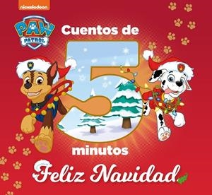 PAW PATROL | PATRULLA CANINA. RECOPILATORIO DE CUENTOS - CUENTOS DE 5 MINUTOS. F | 9788448863135 | NICKELODEON