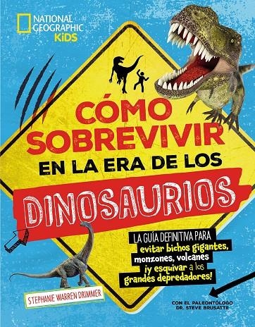 CÓMO SOBREVIVIR EN LA ERA DE LOS DINOSAURIOS | 9788482989815 | WARREN DRIMMER, STEPHANIE