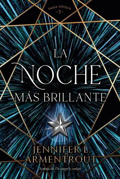 NOCHE MÁS BRILLANTE, LA | 9788419131416 | ARMENTROUT, JENNIFER