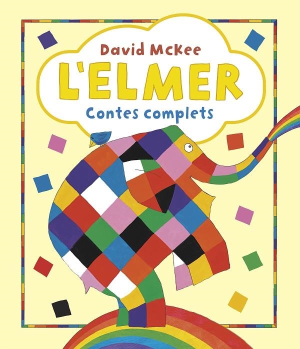 ELMER. RECOPILATORI DE CONTES - L'ELMER. CONTES COMPLETS | 9788448865627 | MCKEE, DAVID