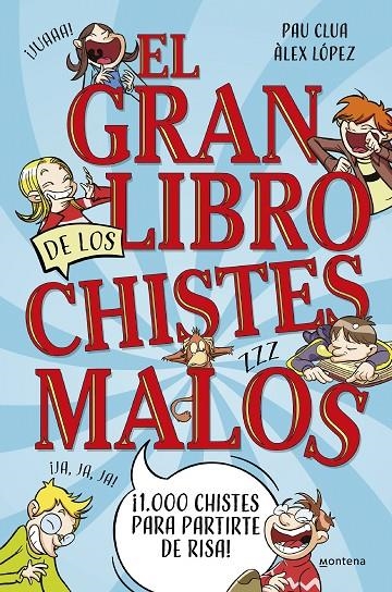 GRAN LIBRO DE LOS CHISTES MALOS | 9788419650450 | CLUA, PAU/LÓPEZ, ÀLEX