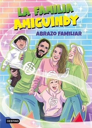 FAMILIA AMIGUINDY 1. ABRAZO FAMILIAR | 9788408275411 | LA FAMILIA AMIGUINDY