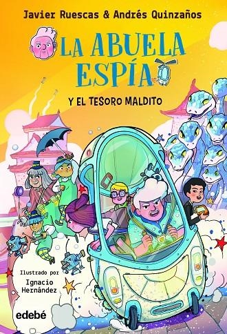 ABUELA ESPÍA Y EL TESORO MALDITO | 9788468363813 | RUESCAS SÁNCHEZ, JAVIER/QUINZAÑOS GUTIERREZ, ANDRÉS