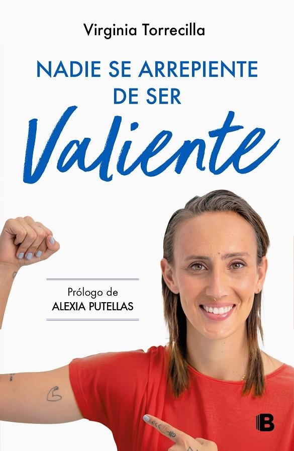 NADIE SE ARREPIENTE DE SER VALIENTE | 9788466677059 | TORRECILLA, VIRGINIA