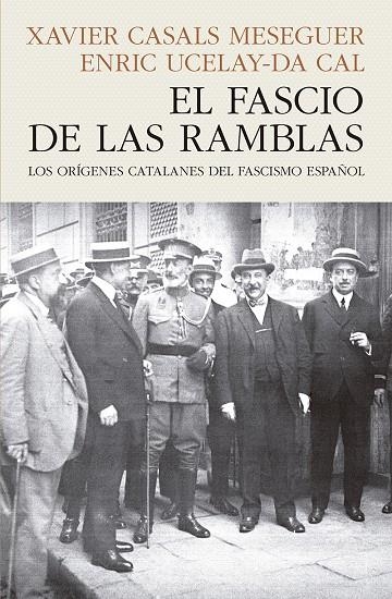 FASCIO DE LAS RAMBLAS, EL | 9788412595468 | CASALS MESEGUER, XAVIER/UCELAY-DA CAL, ENRIC