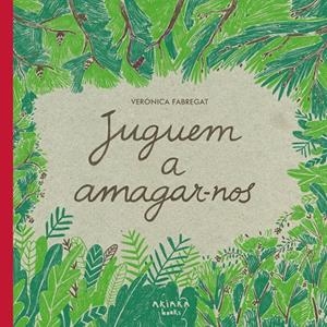 JUGUEM A AMAGAR-NOS | 9788418972102 | FABREGAT, VERÓNICA