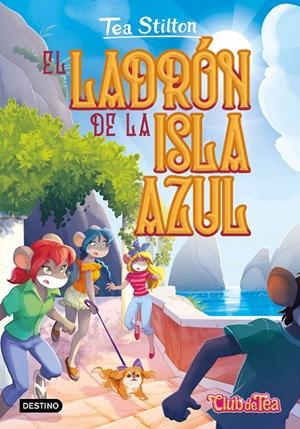 LADRÓN DE LA ISLA AZUL. EL | 9788408275930 | STILTON, TEA