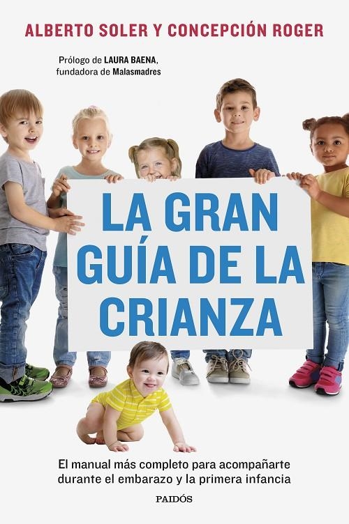 GRAN GUÍA DE LA CRIANZA, LA | 9788449341502 | SOLER SARRIÓ, ALBERTO/ROGER SÁNCHEZ, CONCEPCIÓN