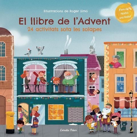 LLIBRE DE L'ADVENT. 24 ACTIVITATS SOTA LES SOLAPES | 9788413895055 | SIMÓ, ROGER