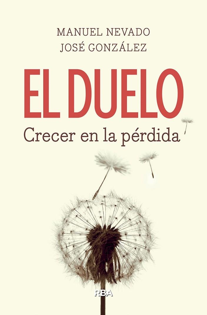 DUELO. CRECER EN LA PÉRDIDA | 9788490569160 | GONZÁLEZ FERNÁNDEZ, JOSÉ/NEVADO REY, MANUEL