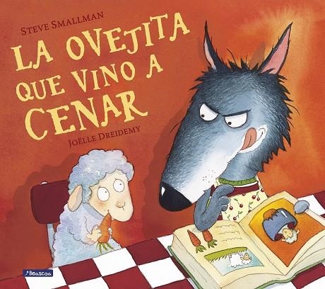 OVEJITA QUE VINO A CENAR (LA OVEJITA QUE VINO A CENAR) | 9788448824549 | SMALLMAN, STEVE/DREIDEMY, JOËLLE