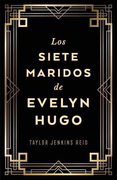 SIETE MARIDOS DE EVELYN HUGO (EDICIÓN COLECCIONISTA) | 9788419030733 | JENKINS REID, TAYLOR