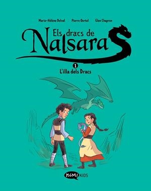 ELS DRACS DE NALSARA 1  L'ILLA DELS DRACS | 9788419183415 | DELVAL, MARIE-HÉLÈNE/OERTEL, PIERRE