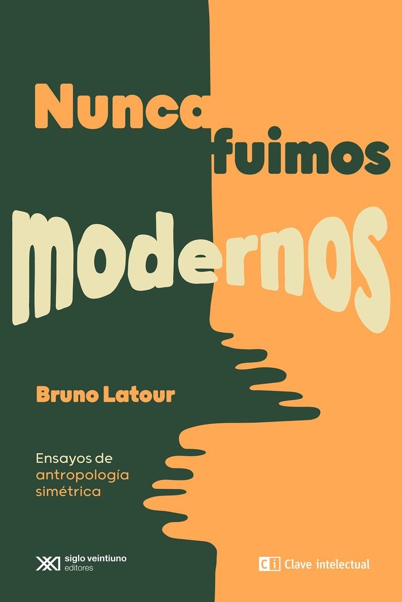 NUNCA FUIMOS MODERNOS | 9788412604856 | LATOUR, BRUNO