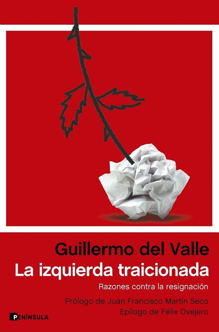  IZQUIERDA TRAICIONADA | 9788411002127 | VALLE, GUILLERMO DEL
