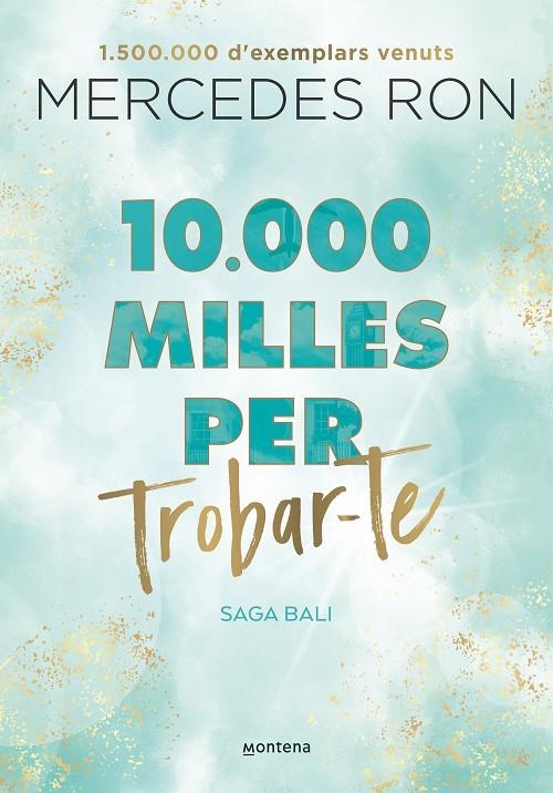 10.000 MILLES PER TROBAR-TE (BALI 2) | 9788419357601 | RON, MERCEDES