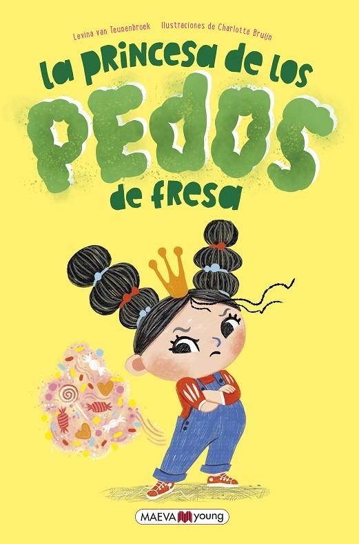 PRINCESA DE LOS PEDOS DE FRESA | 9788419638373 | VAN TEUNENBROEK , LEVINA/BRUIJN , CHARLOTTE