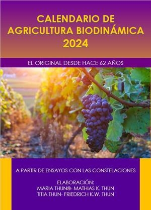 2024 CALENDARIO DE AGRICULTURA BIODINAMICA 2024 | 9788418919213 | FRIEDRICH K W