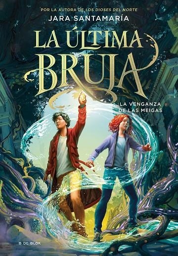 ÚLTIMA BRUJA 2 - LA VENGANZA DE LAS MEIGAS | 9788419522207 | SANTAMARÍA, JARA