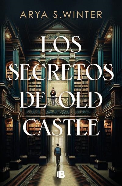 SECRETOS DE OLD CASTLE, LOS | 9788466676113 | S. WINTER, ARYA