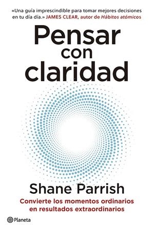 PENSAR CON CLARIDAD | 9788408277644 | PARRISH, SHANE
