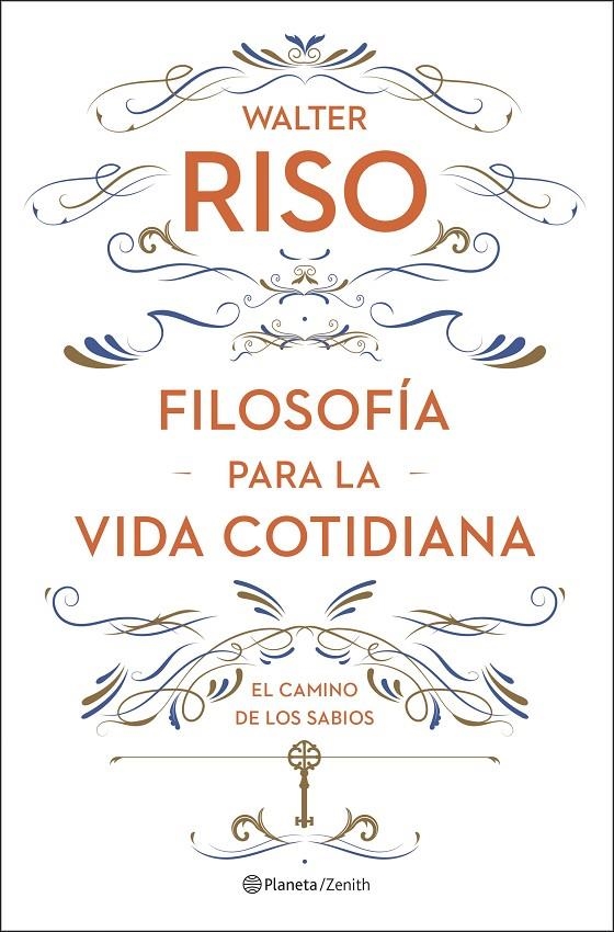 FILOSOFÍA PARA LA VIDA COTIDIANA | 9788408278085 | RISO, WALTER