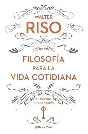 FILOSOFÍA PARA LA VIDA COTIDIANA | 9788408278085 | RISO, WALTER