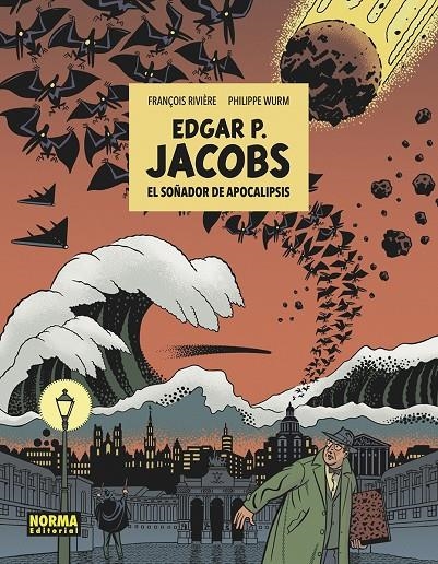 E.P. JACOBS: EL SOÑADOR DE APOCALIPSIS | 9788467966282 | RIVIERE/WURM