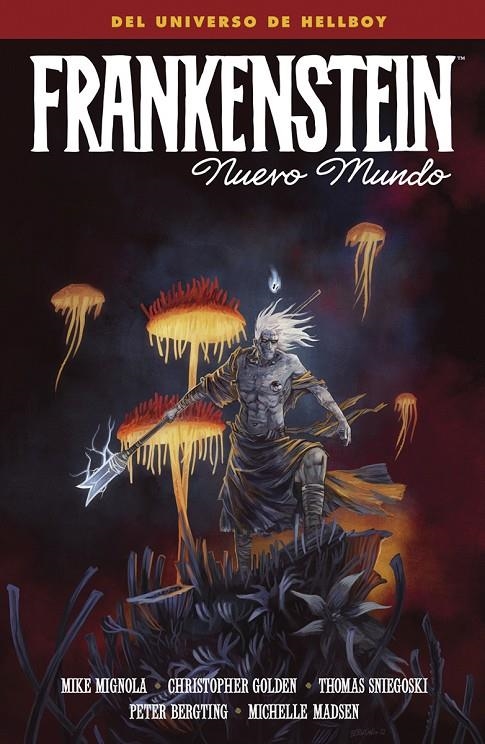 FRANKENSTEIN: NUEVO MUNDO | 9788467964585 | MIKE MIGNOLA/CHRISTOPHER GOLDEN/PETER BERGTING/MADSEN, MICHELLE