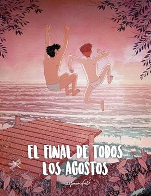 FINAL DE TODOS LOS AGOSTOS, EL | 9788419466419 | CASAS, ALFONSO