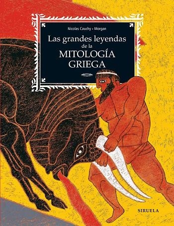 GRANDES LEYENDAS DE LA MITOLOGÍA GRIEGA, LAS | 9788419744555 | CAUCHY, NICOLAS