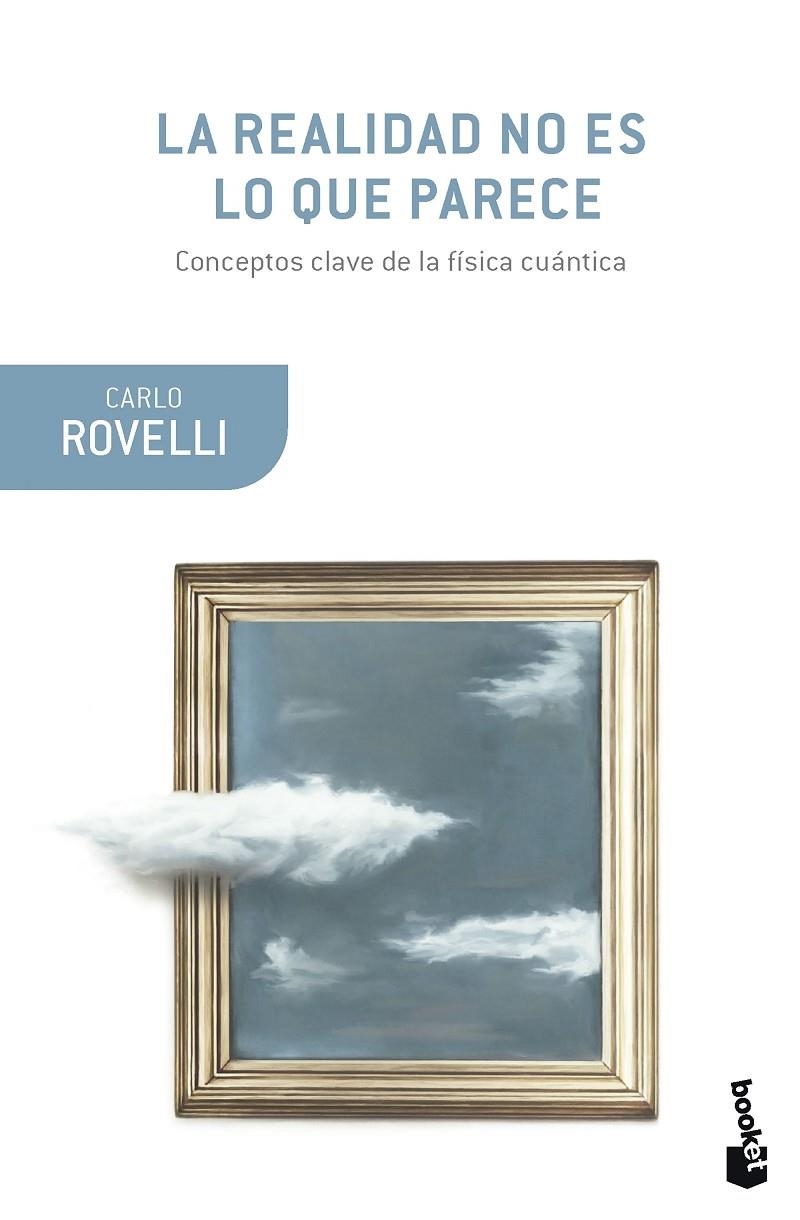 REALIDAD NO ES LO QUE PARECE, LA | 9788411073547 | ROVELLI, CARLO