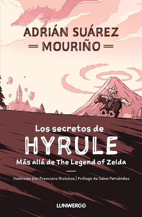 SECRETOS DE HYRULE, LOS | 9788419875112 | SUÁREZ MOURIÑO, ADRIÁN