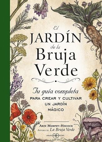 JARDÍN DE LA BRUJA VERDE, EL | 9788417851798 | MURPHY-HISCOCK, ARIN