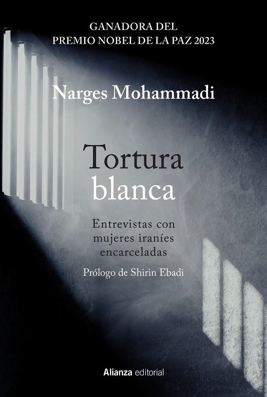 TORTURA BLANCA. ENTREVISTAS CON MUJERES IRANÍES ENCARCELADAS | 9788411485487 | MOHAMMADI, NARGES